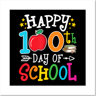 Happy 100th Day of School Teachers 100 Days of School Kids Posters and Art